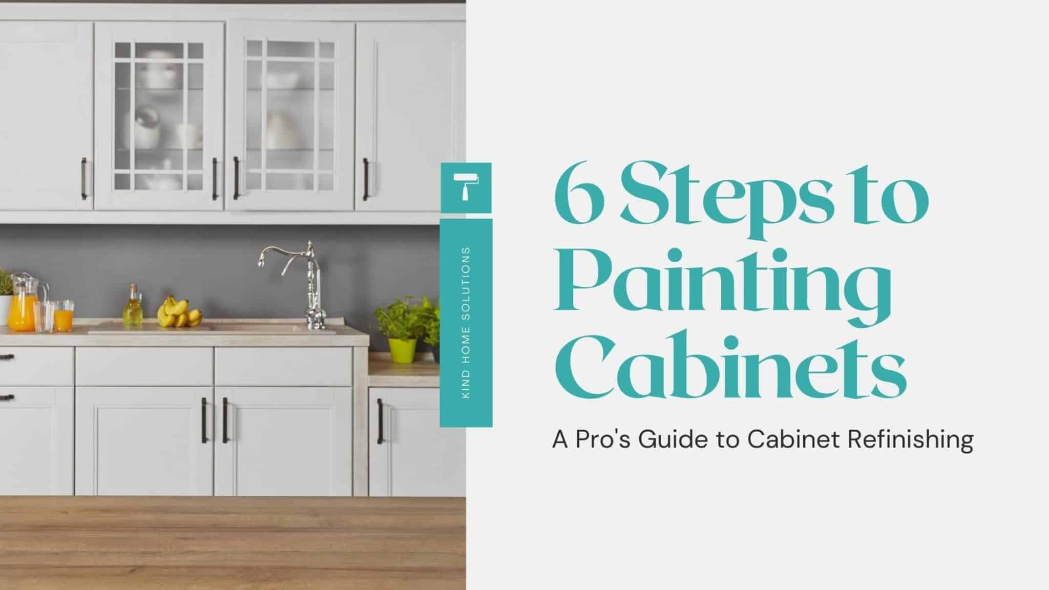 How To Paint Kitchen Cabinets Like A
