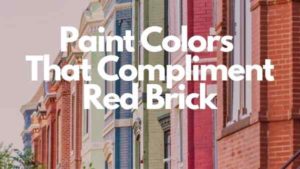 A row of red brick town homes painted different colors with title that reads: Paint Colors that compliment red brick