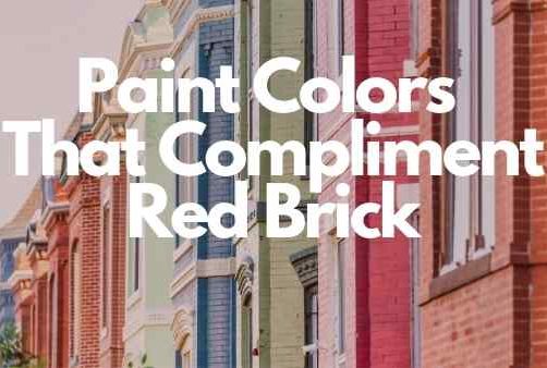 Paint colors that compliment brick - Kind Home Solutions