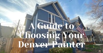 How to Choose the Best Denver House Painter - Kind Home Solutions