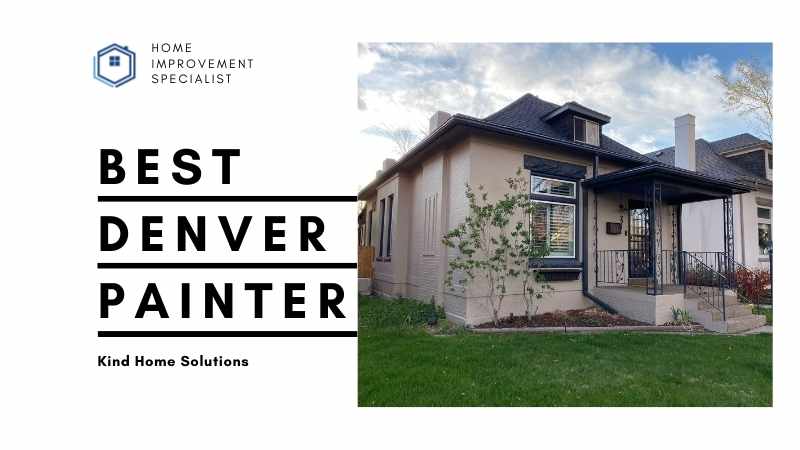 Kind Home Solutions logo with an tan and black exterior painted home with tag line: Best Denver painter 