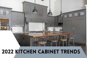 cover page with a photo of gray cabinets and title reading: 2022 kitchen cabinet trends